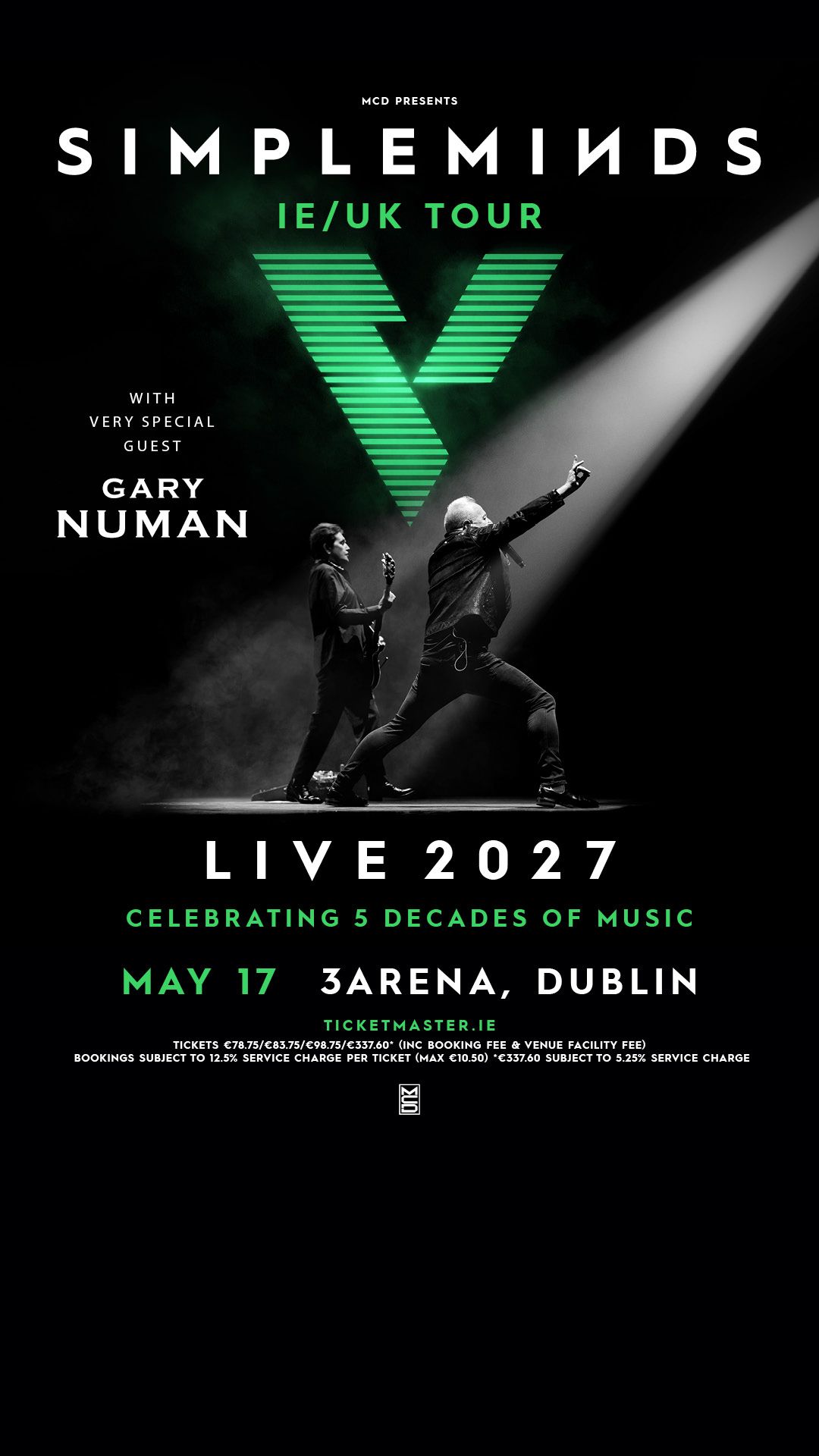 SIMPLE MINDS WITH SPECIAL GUEST: GARY NUMAN 3ARENA DUBLIN DATE CONFIRMED TICKETS ON SALE FRIDAY 11 SEPTEMBER SIMPLE MINDS
WITH SPECIAL GUEST: GARY NUMAN
3ARENA DUBLIN DATE CONFIRMED
TICKETS ON SALE FRIDAY 11 SEPTEMBER