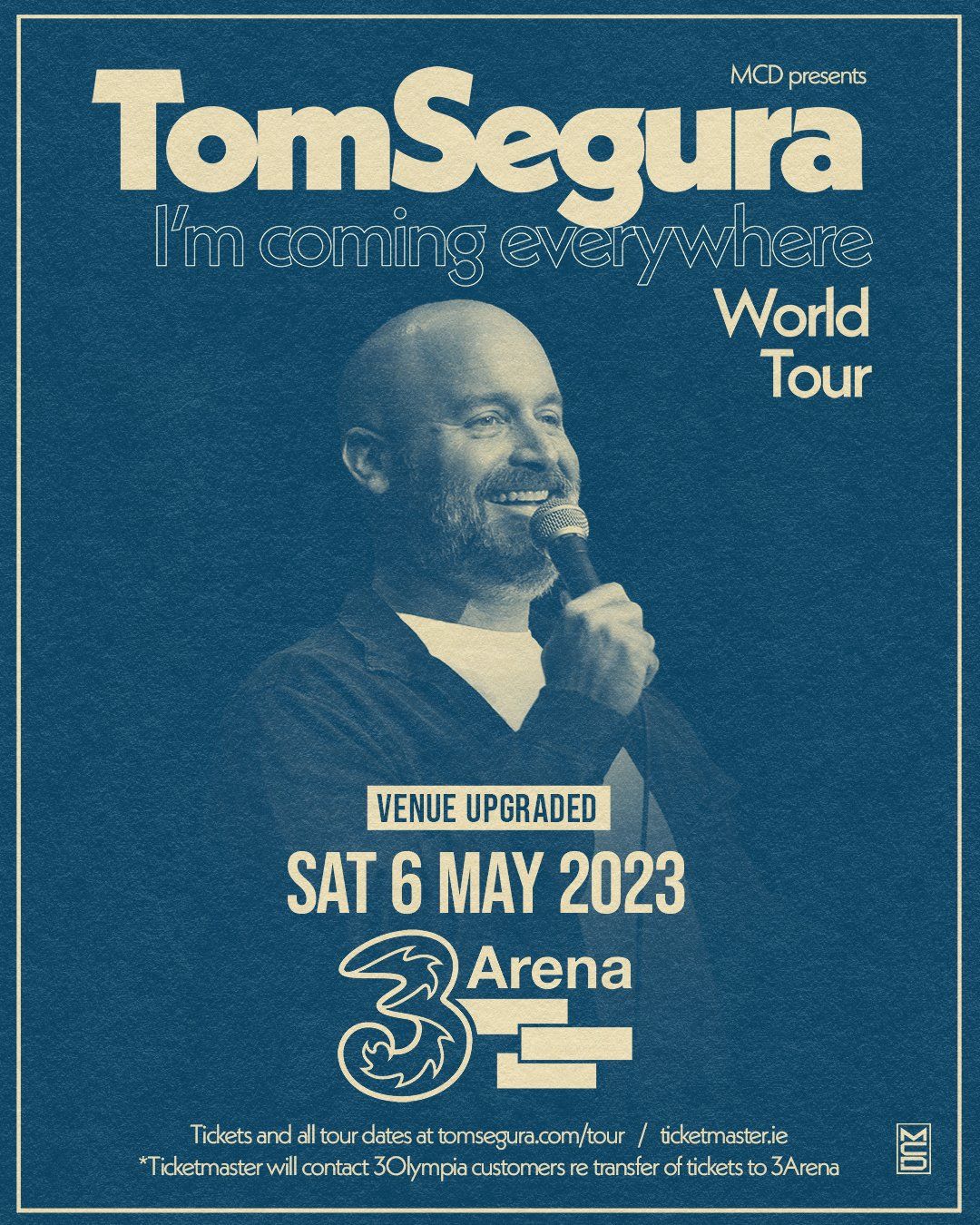 Tom Segura I’m Coming Everywhere - World Tour Due To Incredible Demand 3Arena Dublin Date Confirmed Tom Segura I’m Coming Everywhere - World Tour Due To Incredible Demand 3Arena Dublin Date Confirmed