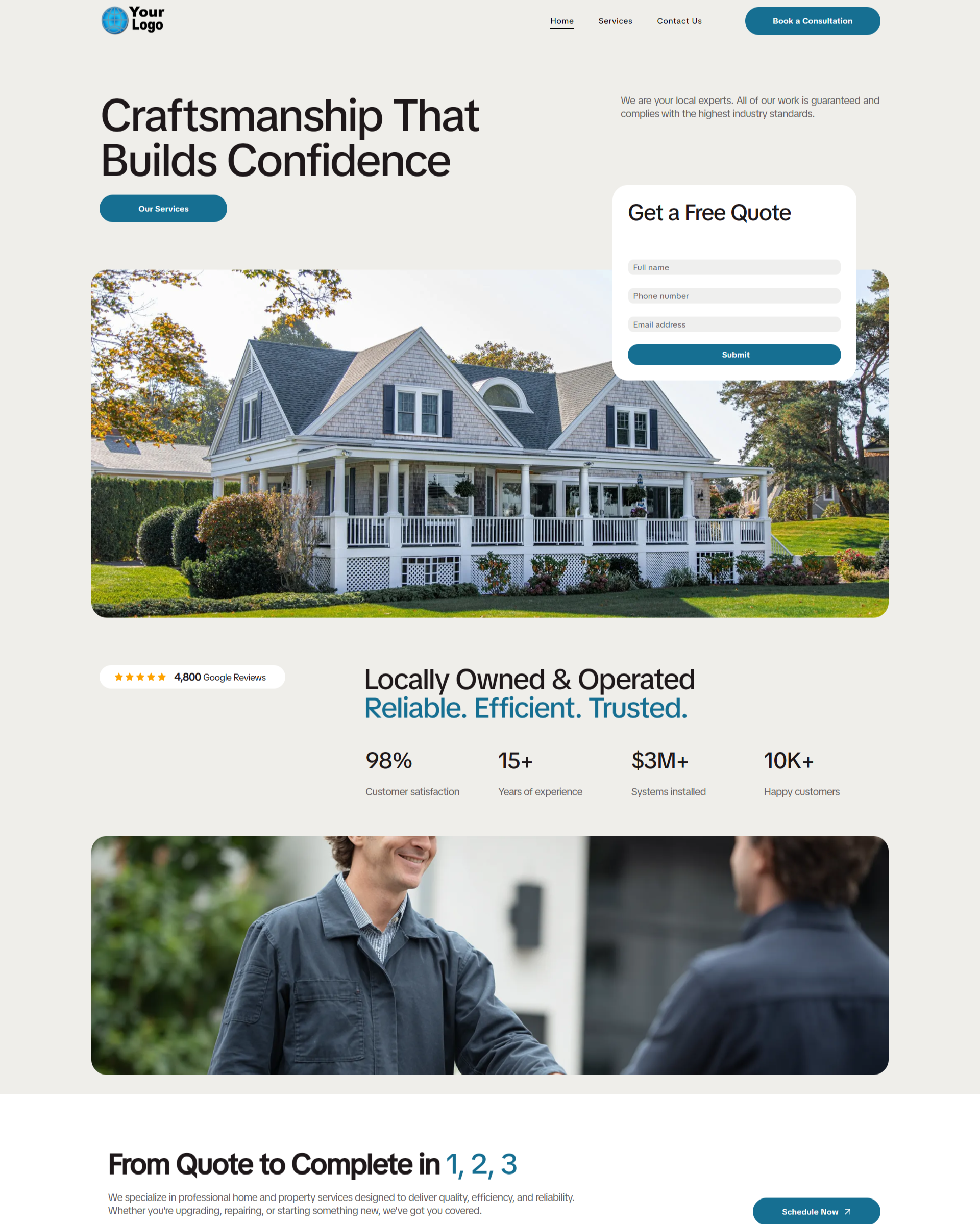 A house with craftsmanship building confidence. Get a free quote form. Locally owned and operated company.