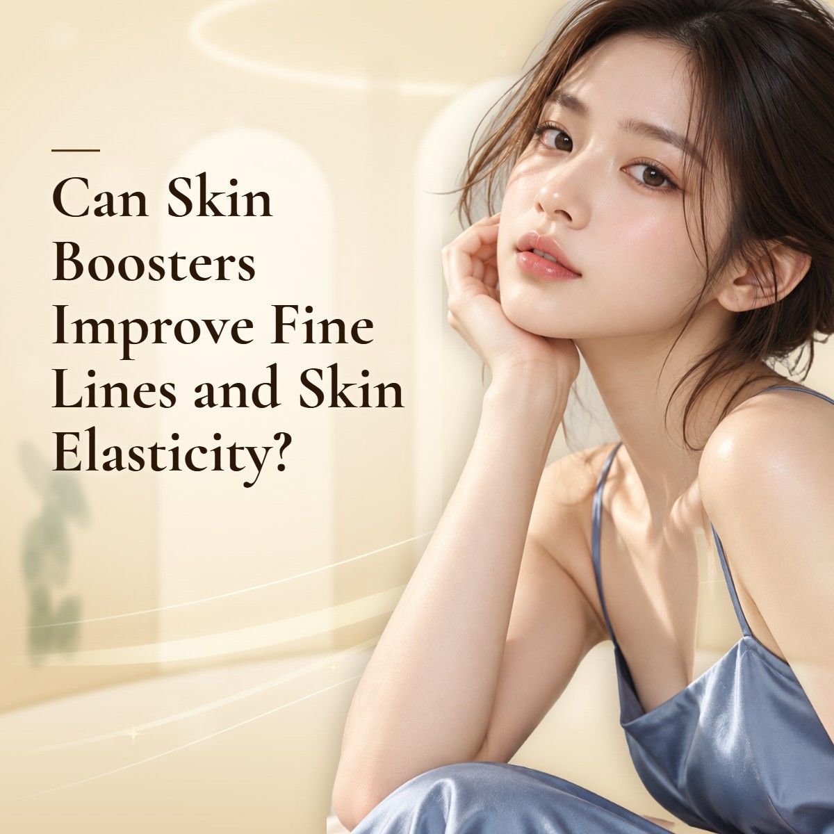 Can Skin Boosters Improve Fine Lines and Skin Elasticity?