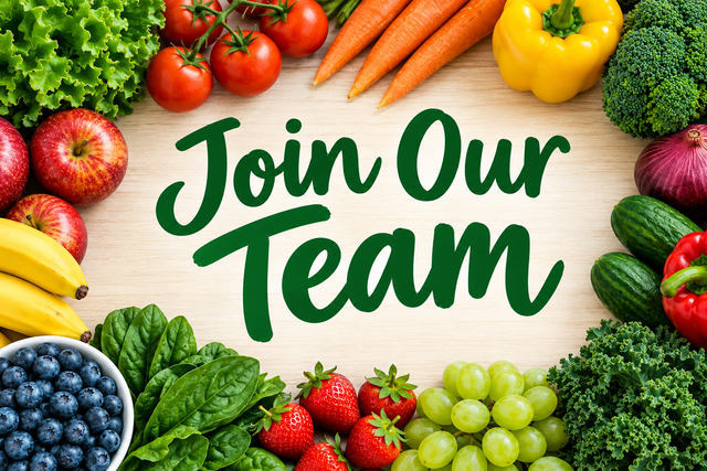 fruits and vegetables and "Join Our Team"