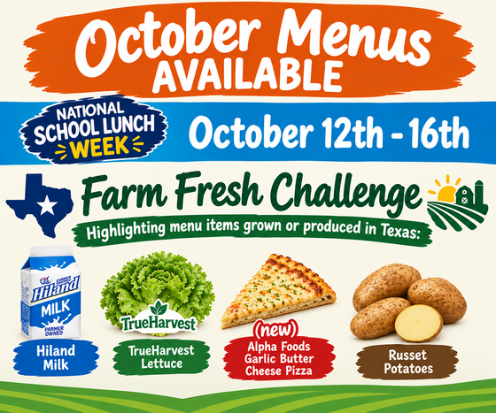 A colorful school lunch poster announcing “October Menus Available” and National School Lunch Week (October 12–16), featuring a Texas-themed Farm Fresh Challenge with images of milk, lettuce, pizza, and potatoes.