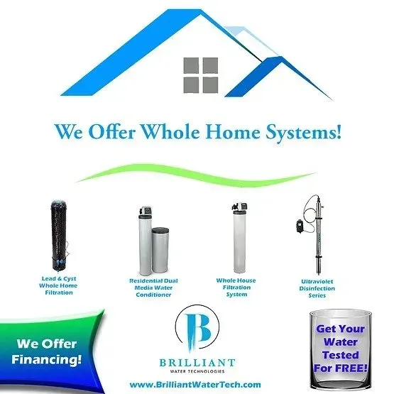 An advertisement for brilliant water tech that says we offer whole home systems