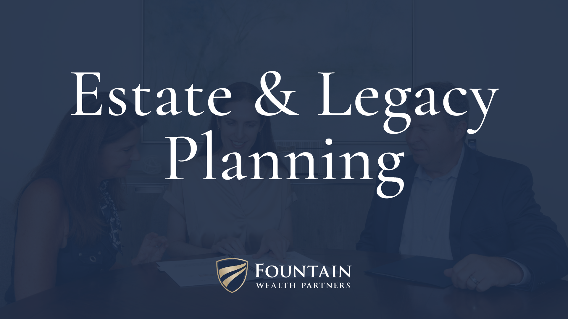 Estate & Legacy Planning