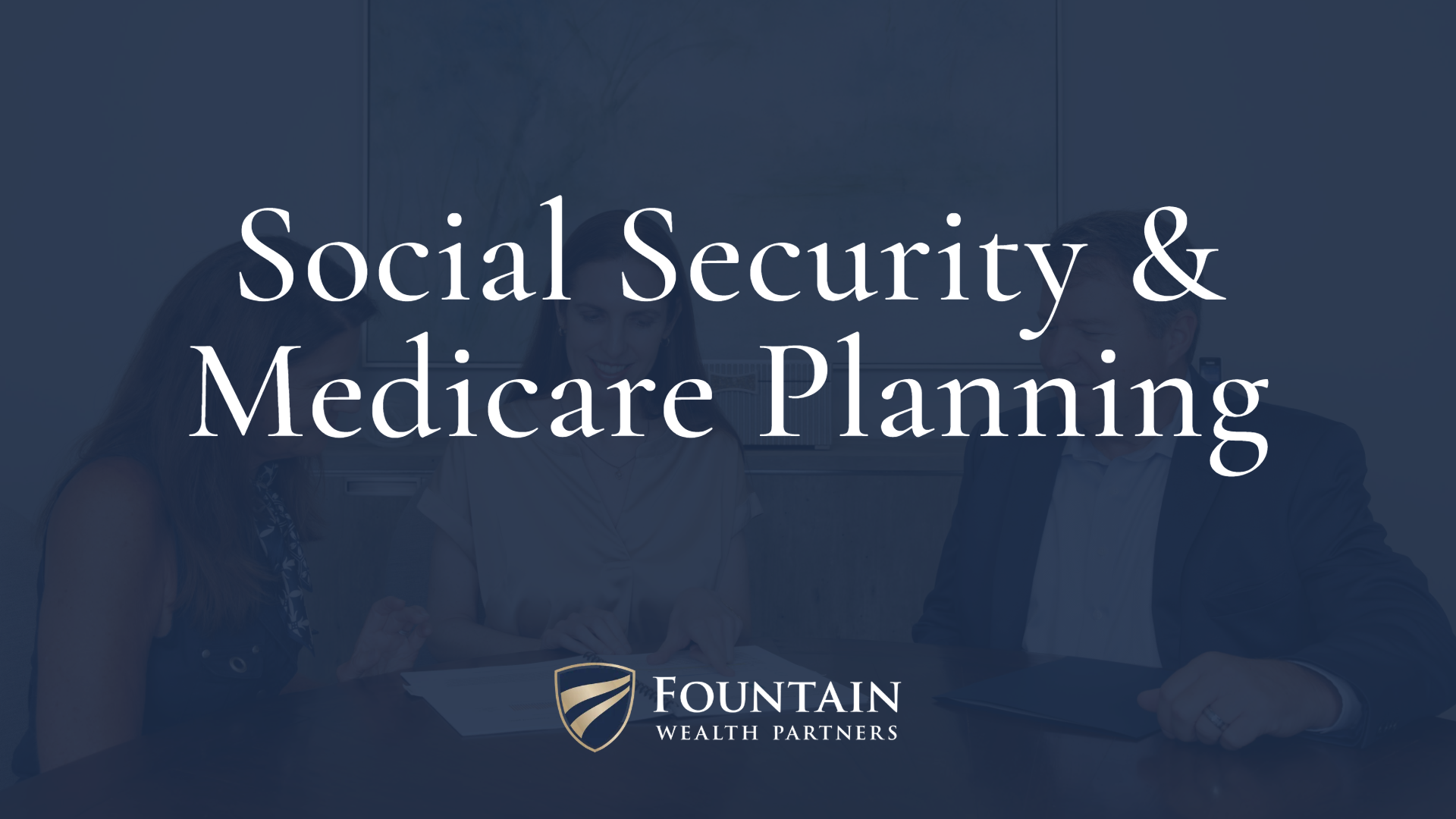 Social Security & Medicare Planning