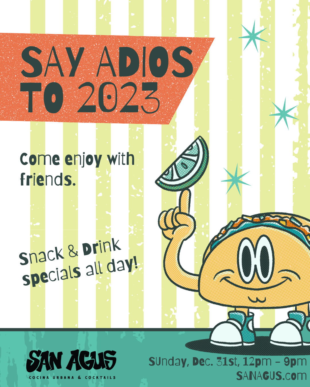A cartoon taco is holding a slice of lime and says say adios to 2023