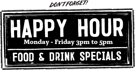 A black and white sign that says happy hour monday - friday 3 pm to 5 pm