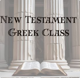 Open Bible in front of Greek columns with the text "New Testament Greek Class."