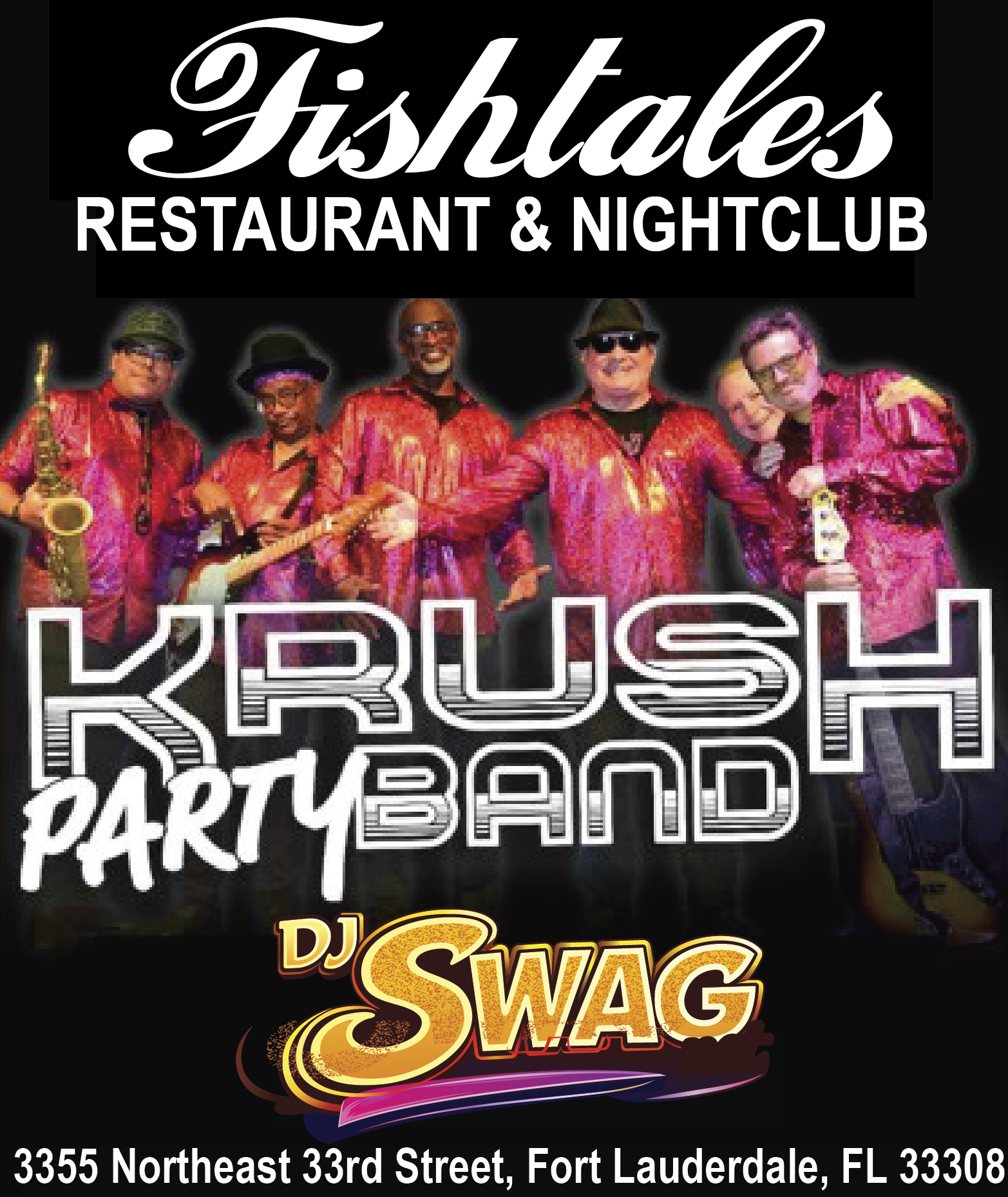Fish Tales restaurant and nightclub poster for Krush Party Band and DJ Swag, with performers in pink shirts.
