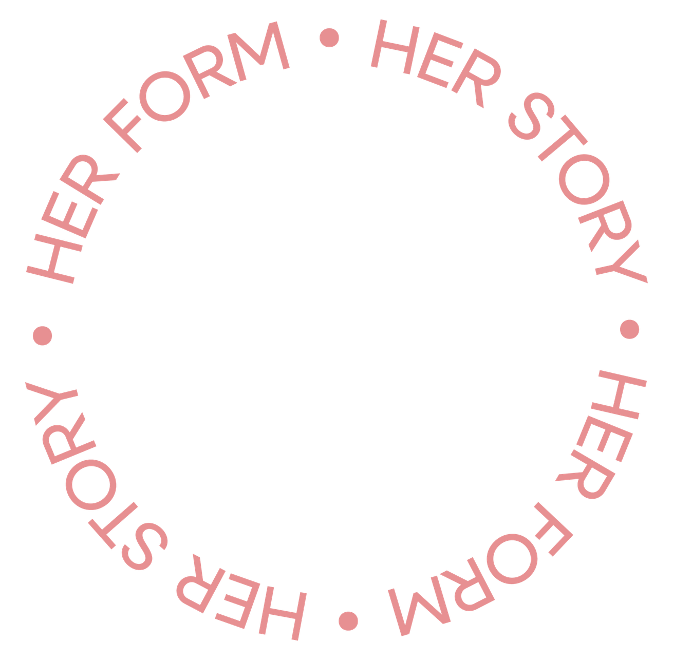 Her Form tagline - Her Form, Her Story