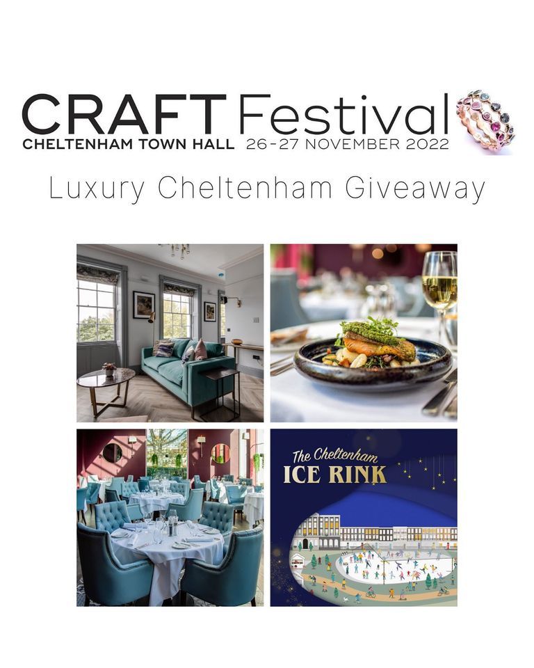 There is a luxury cheltenham giveaway for the craft festival.