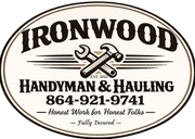 Ironwood Handyman & Hauling logo with crossed tools, phone number, and slogan on cream oval sign