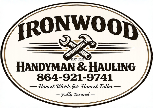 Ironwood Handyman & Hauling logo with crossed tools, phone number, and “Honest Work for Honest Folks” tagline