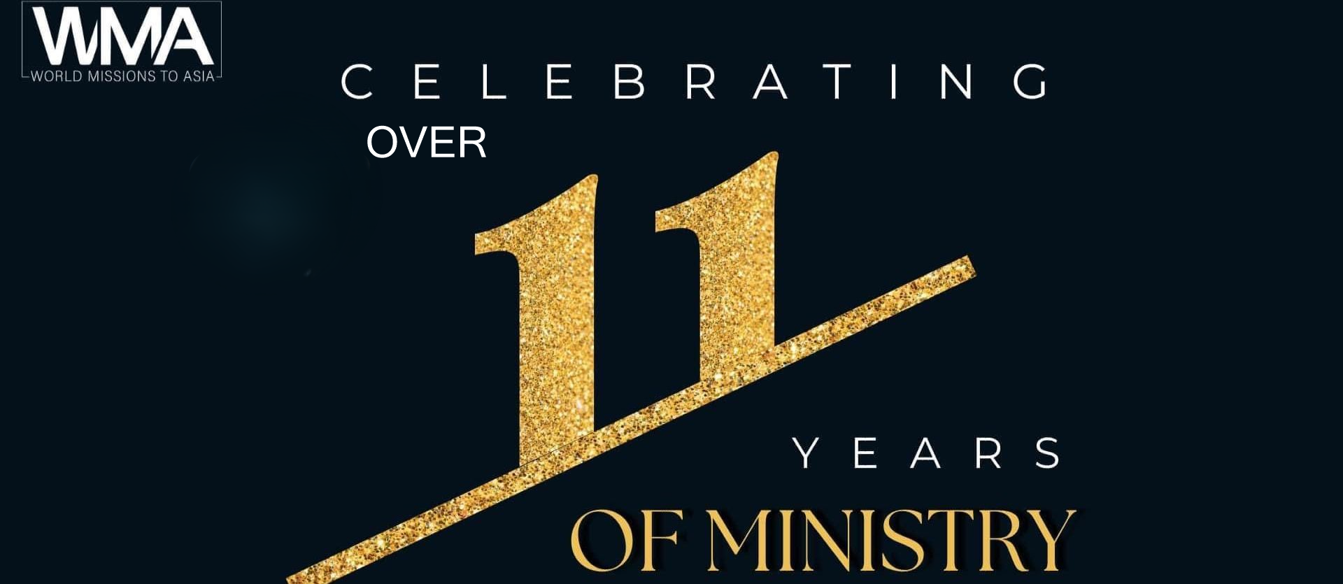 WMA Ministries anniversary graphic with gold “11” and text “Celebrating over 11 years of ministry”