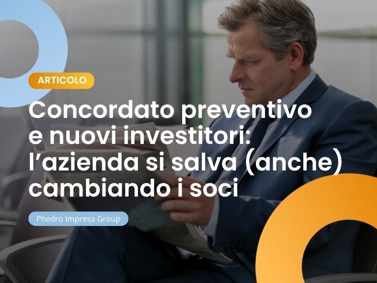 concordato preventivo e nuovi investitori phedro impresa group