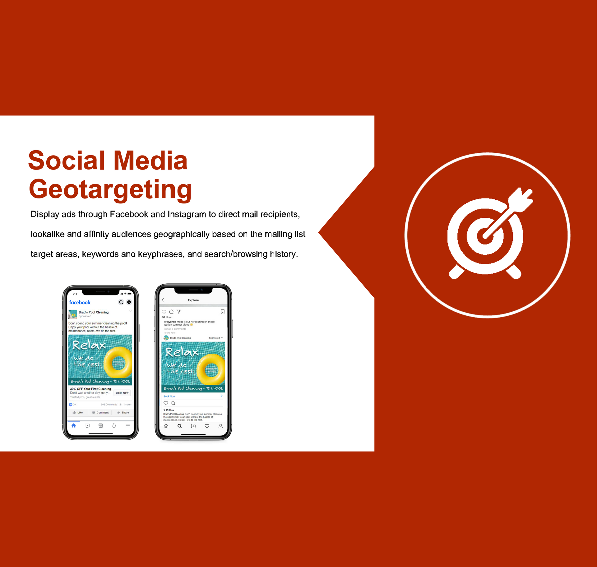 Social Media Geotargeting - Display ads through Facebook and Instagram to direct mail recipients, lookalike and affinity audiences geographically based on their mailing list target areas, keywords and keyphrases, and search/browsing history.