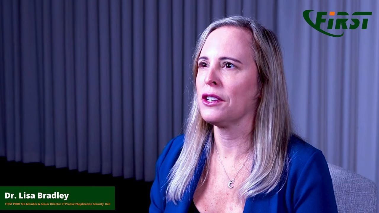 FIRST: Dr. Lisa Bradley, FIRST PSIRT SIG Member