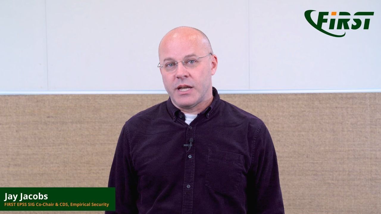 FIRST: Jay Jacobs, FIRST EPSS SIG Co-Chair