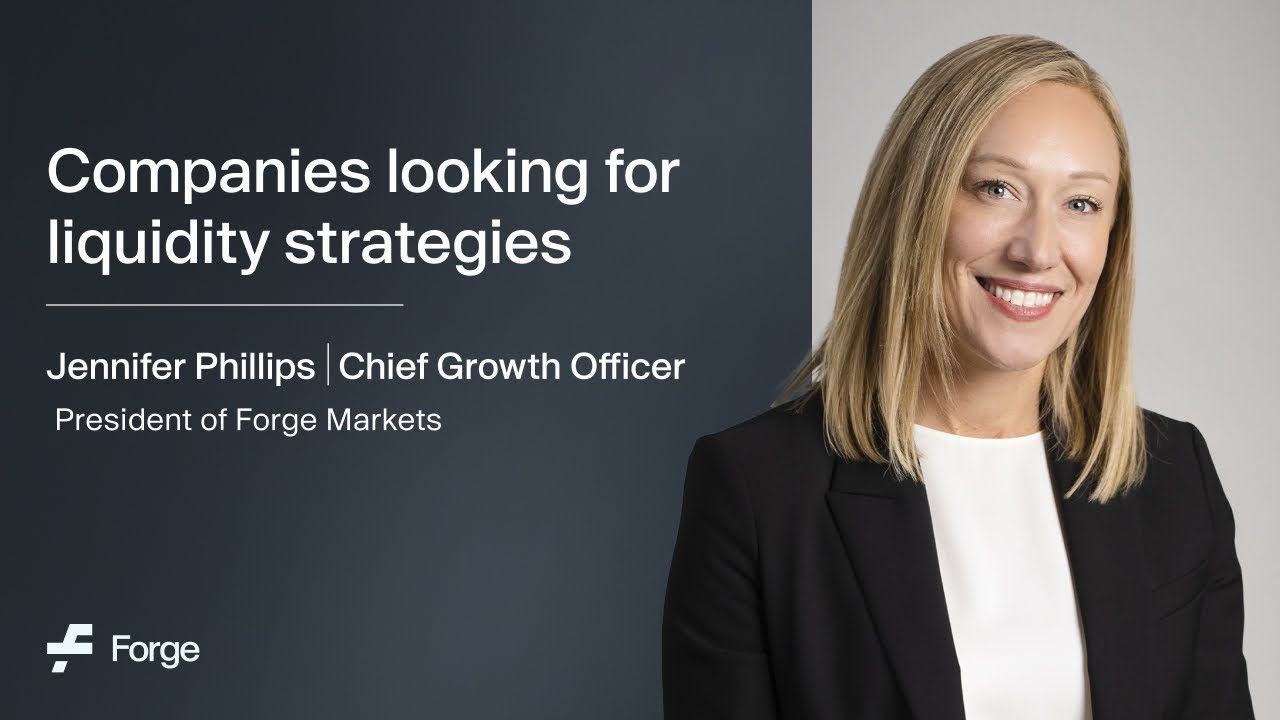Forge: Companies Looking for Liquidity Strategies