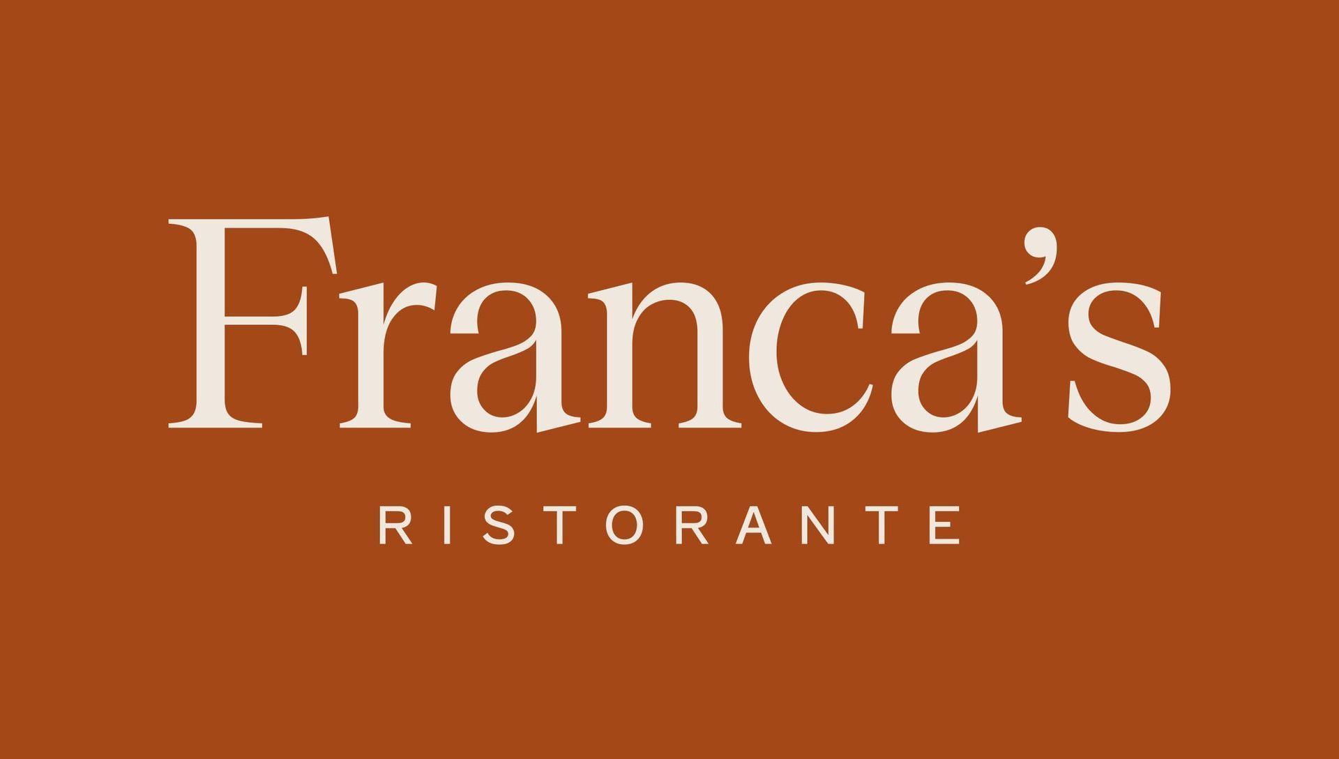 Franca’s Ristorante logo in cream text on a rust-red background