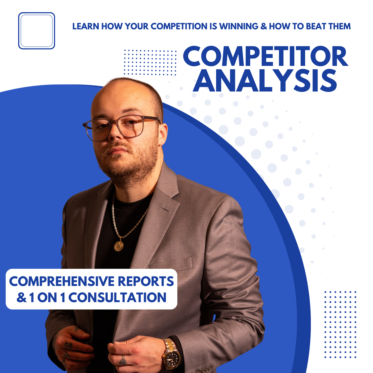A man in a suit and glasses is standing in front of a blue circle that says competitor analysis