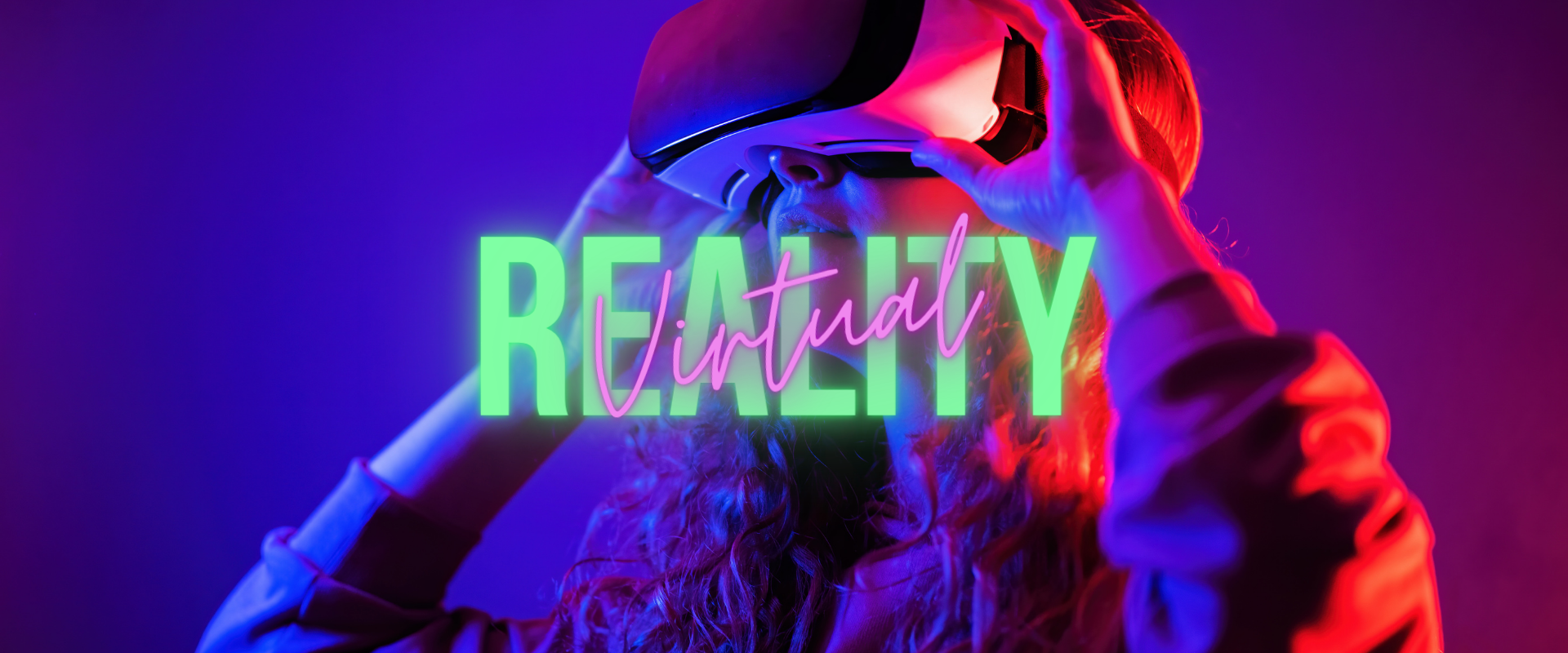 A Woman with a VR Headset and the words