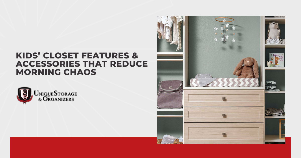 Kids’ Closet Features & Accessories That Reduce Morning Chaos