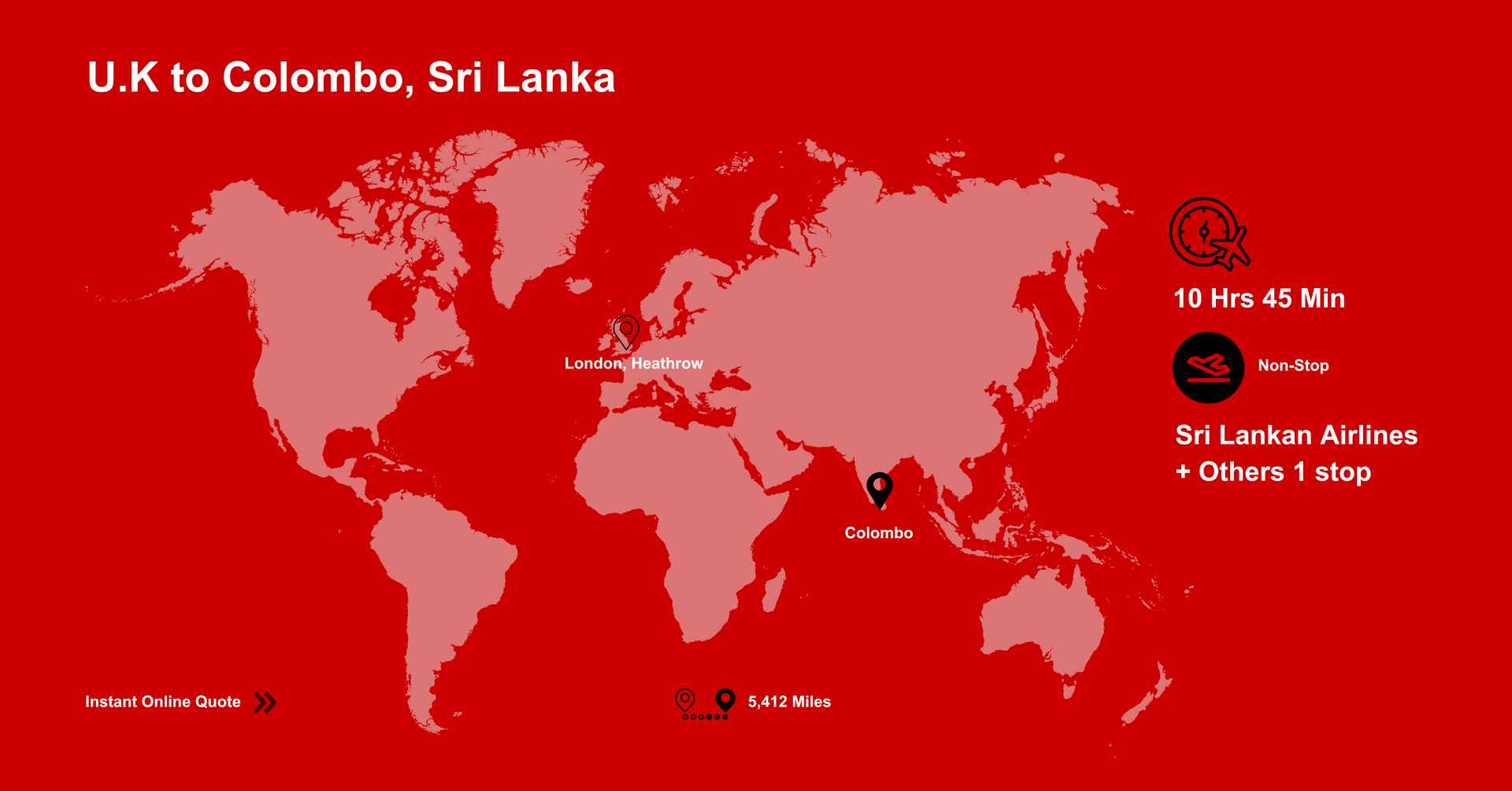 A world map showing flights from U.K to Colombo. Get a Quote Online.