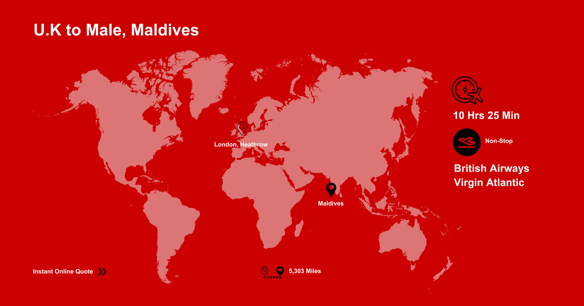 A world map showing flights from U.K to Maldives. Get a Quote Online.