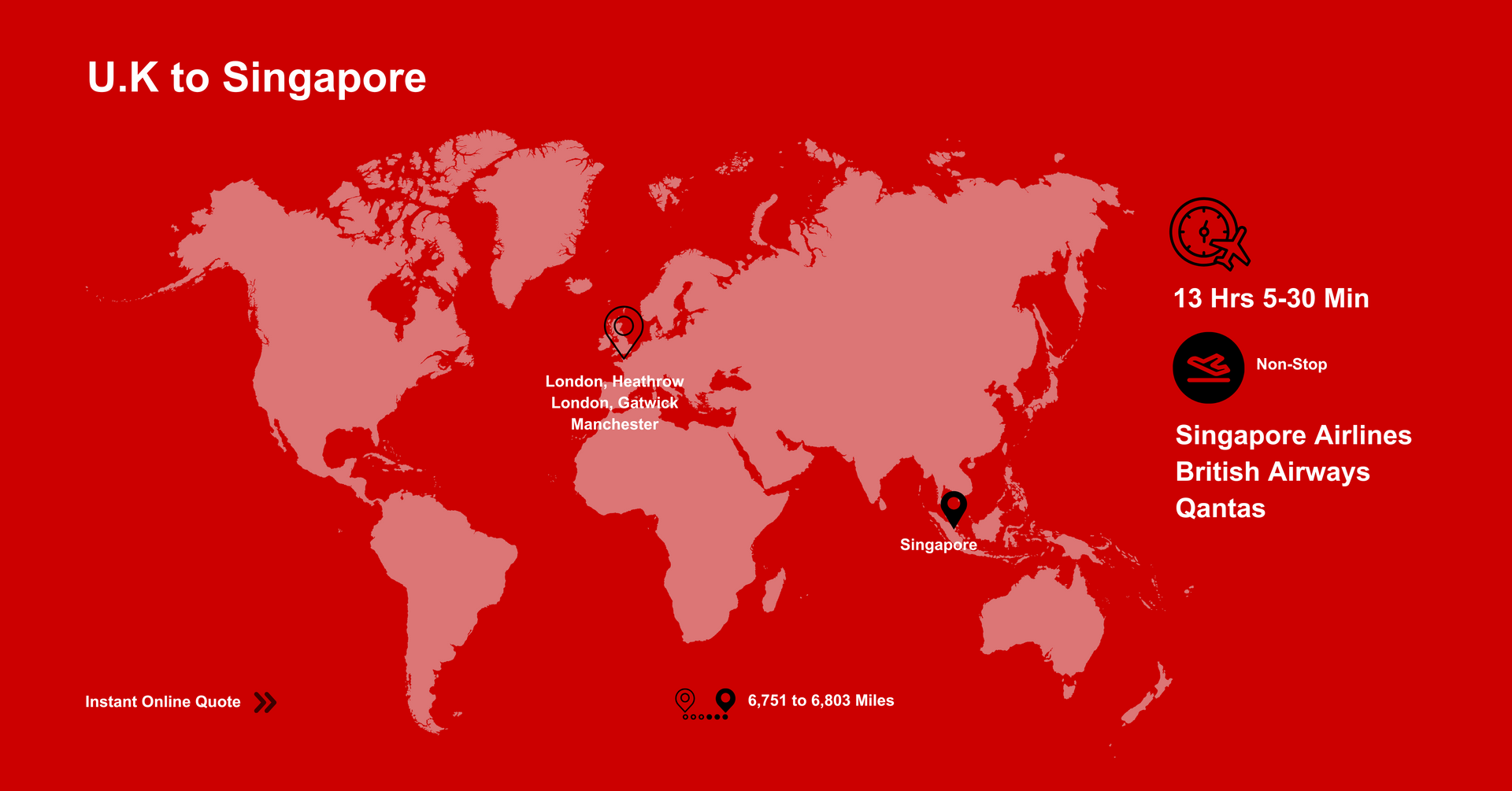 A world map showing flights from U.K to Singapore. Get a Quote Online.