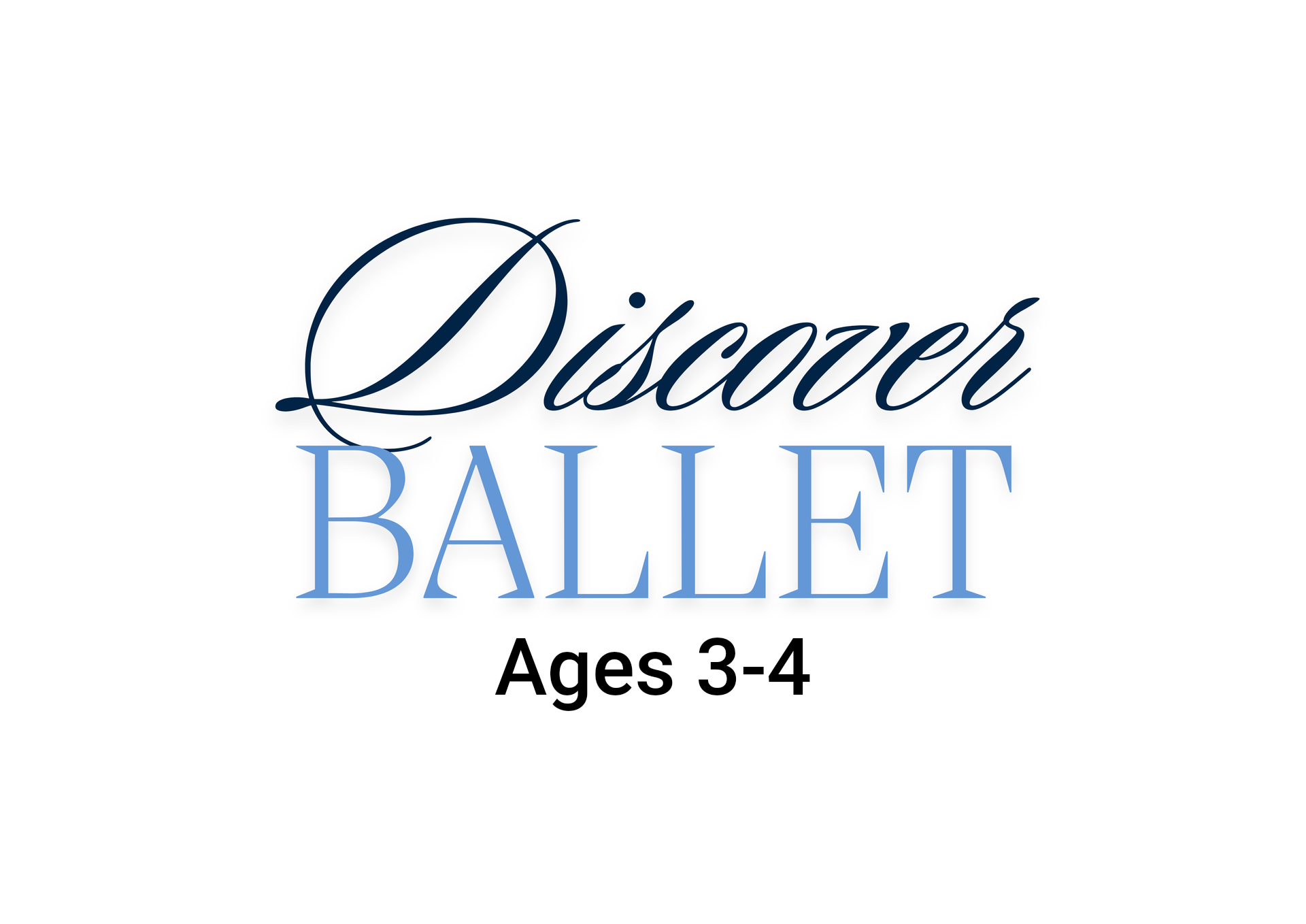 Discover Ballet logo in blue and black with “Ages 3-4” text