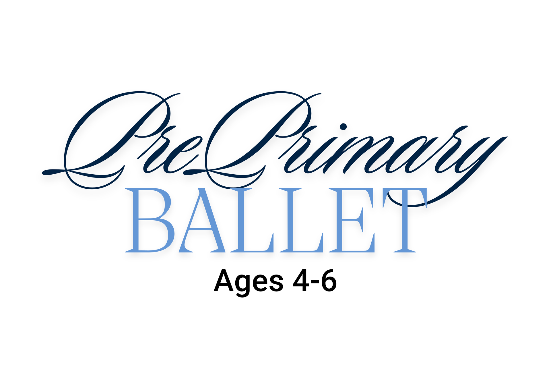 PrePrimary Ballet logo with blue script and block lettering, “Ages 4-6” below
