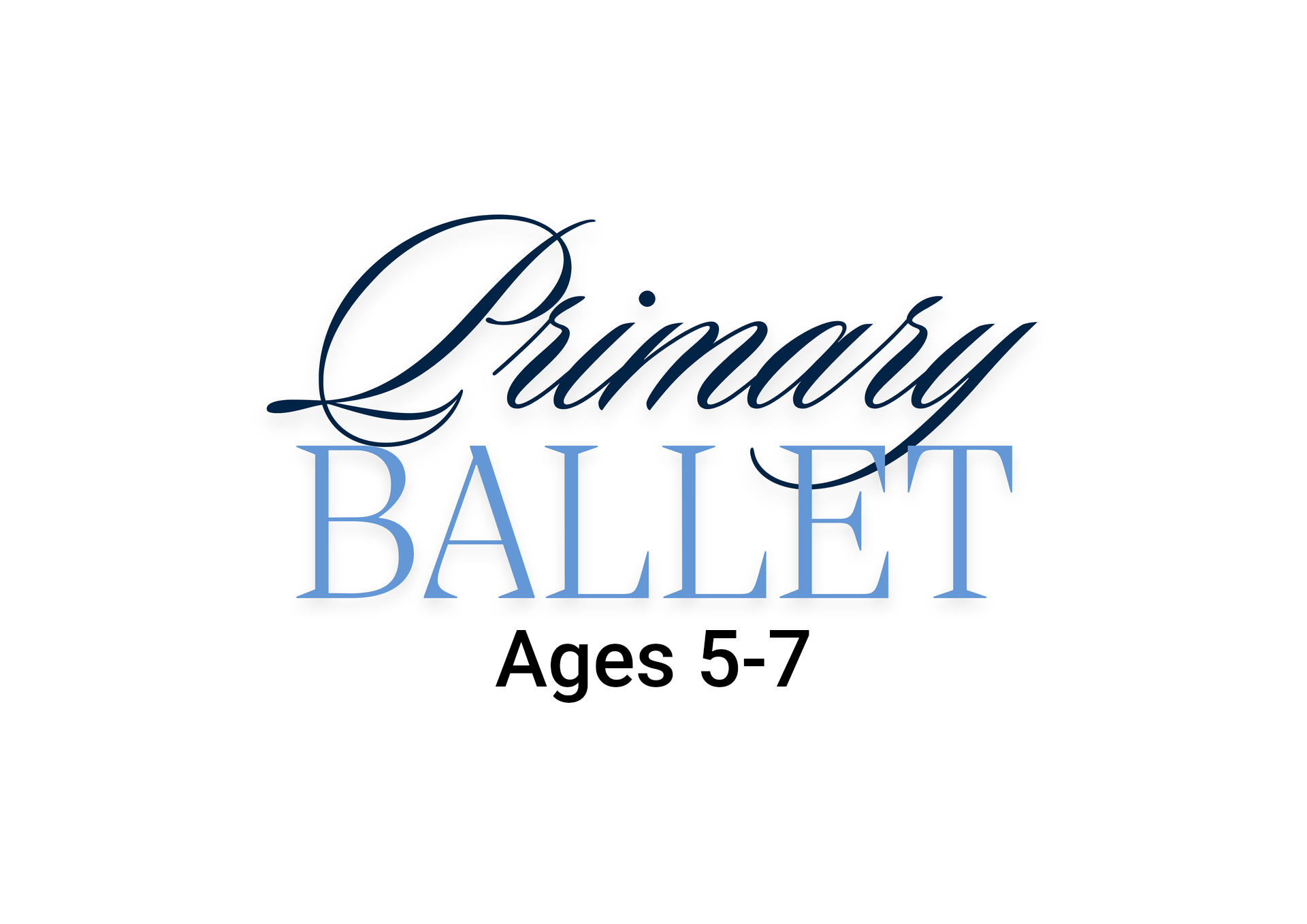 Primary Ballet logo with navy and light blue text; Ages 5-7 underneath