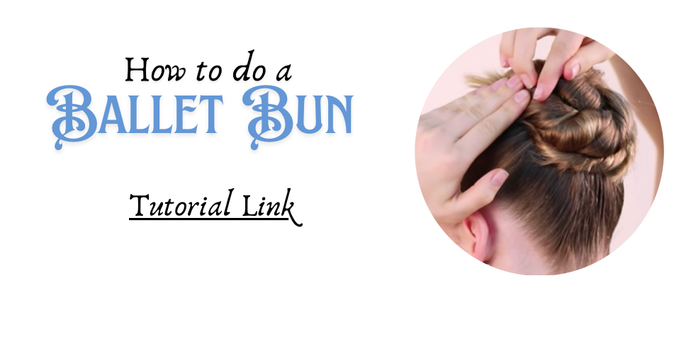 Tutorial graphic reading “How to do a BALLET BUN” with a photo of a styled bun hairstyle and “Tutorial Link” text