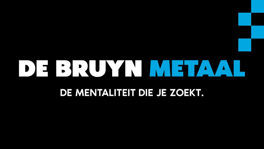 Black background with white text "DE BRUYN METAAL". "METAAL" is in blue. Below is "DE MENTALITEIT DIE JE ZOEKT."