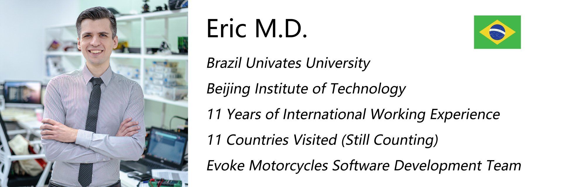 A picture of Eric m.d. Evoke Motorcycles Brazilian Software Engineer