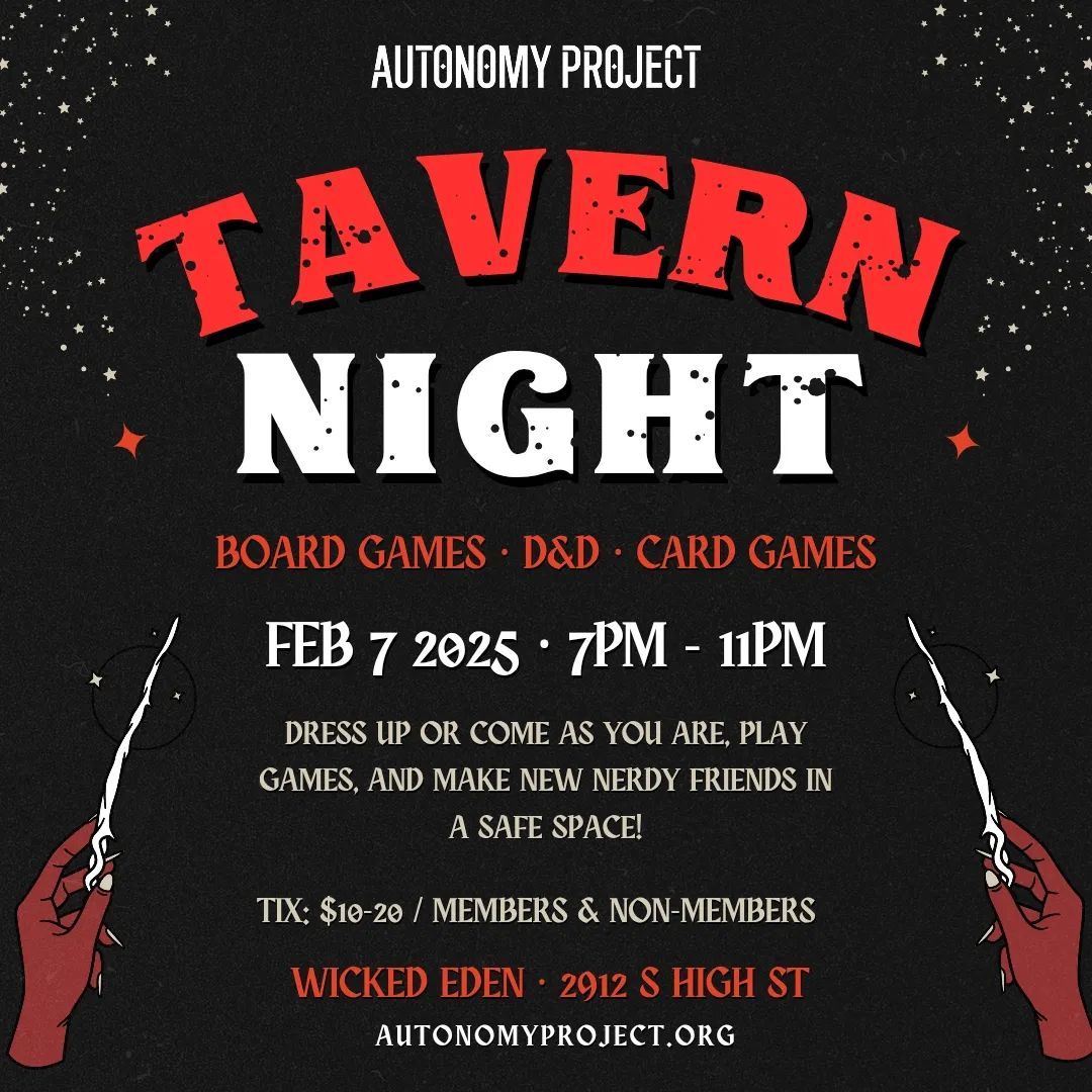 Tavern Night event poster. Board games, D&D, and card games. Feb 7, 2025, 7 PM - 11 PM at Wicked Eden, 2912 S High St. Tickets $10-20.
