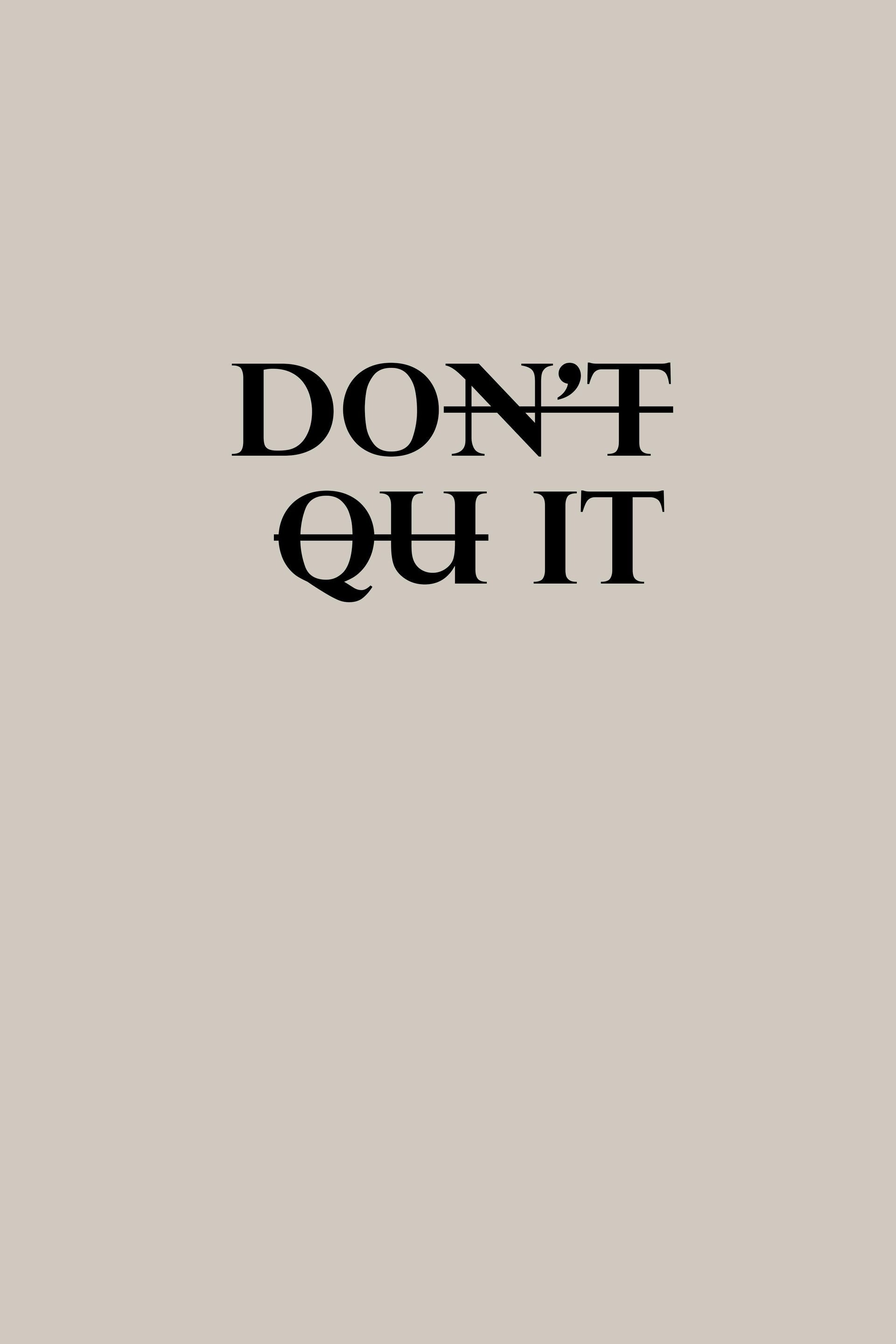 Don't Quit