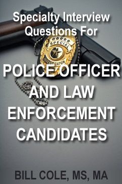 Police Officer, Law Enforcement Candidates interview coaching help