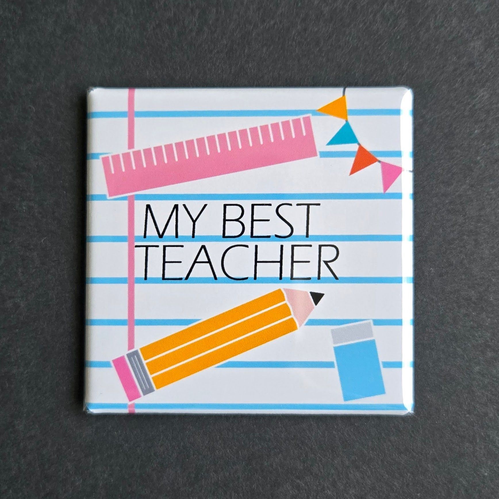MC ORIGINAL DESIGN MAGNET My Best Teacher