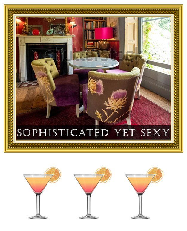 Stylish living room with floral chairs and pink accents, captioned “Sophisticated Yet Sexy,” above three martinis
