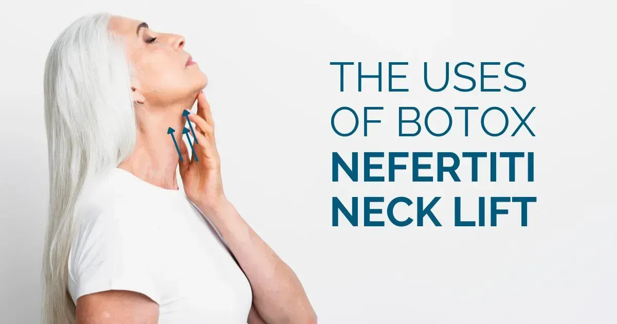 The Nefertiti Neck Lift: How Botox® Can Define the Jawline and Neck