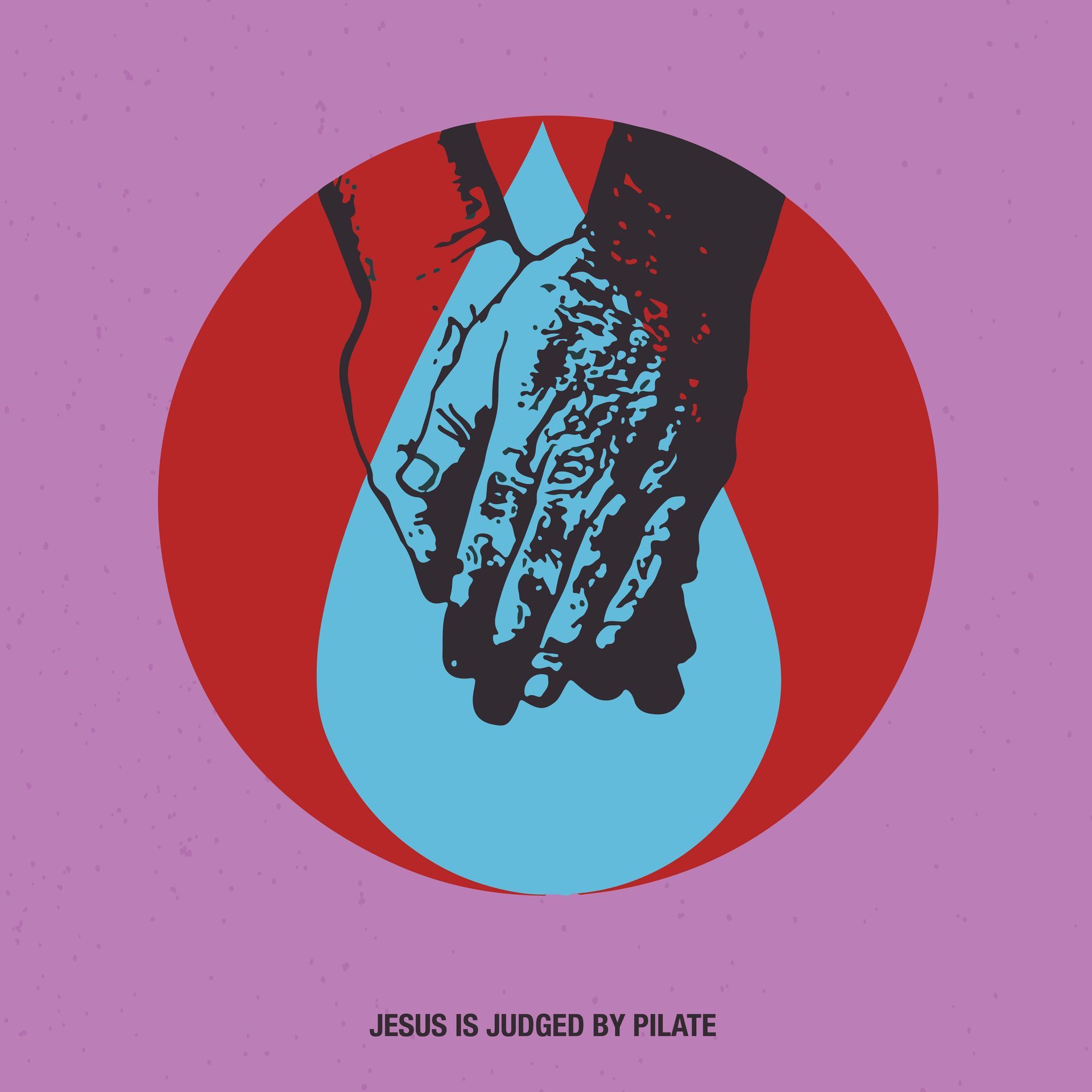 A poster that says jesus is judged by pilate