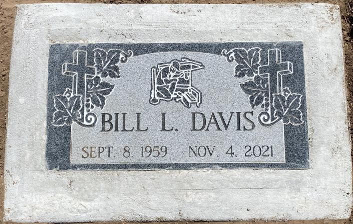 Gravestone plaque for Bill L. Davis, with dates Sept. 8, 1959 and Nov. 4, 2021.