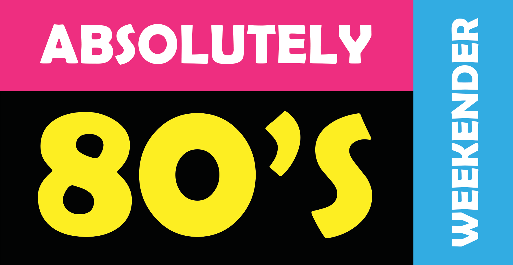 Absolutely 80's Weekender
