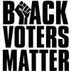 Black graphic reading “BLACK VOTERS MATTER” in bold white text