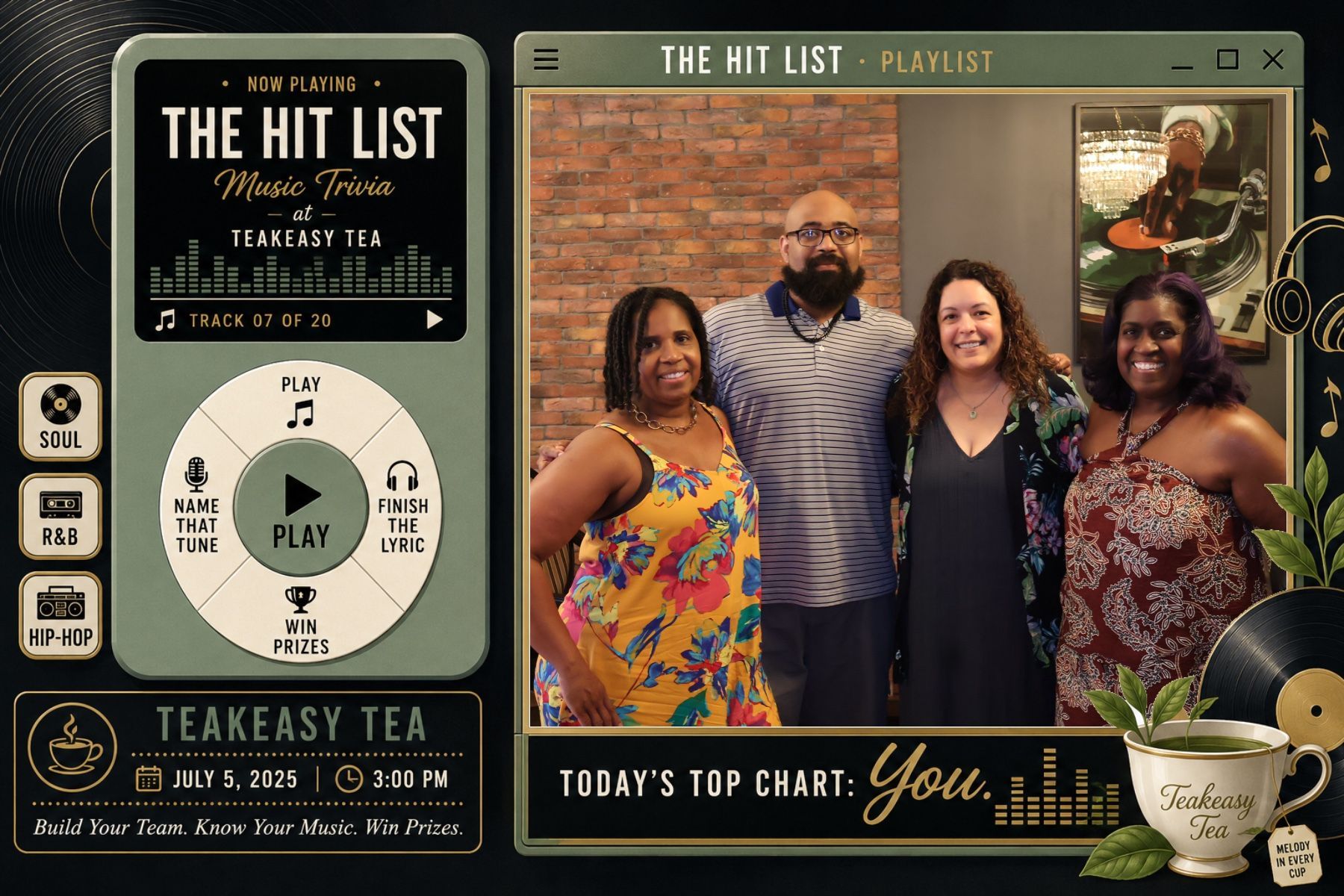 Group portrait in a customized Hit List playlist layout for the Teakeasy Tea event