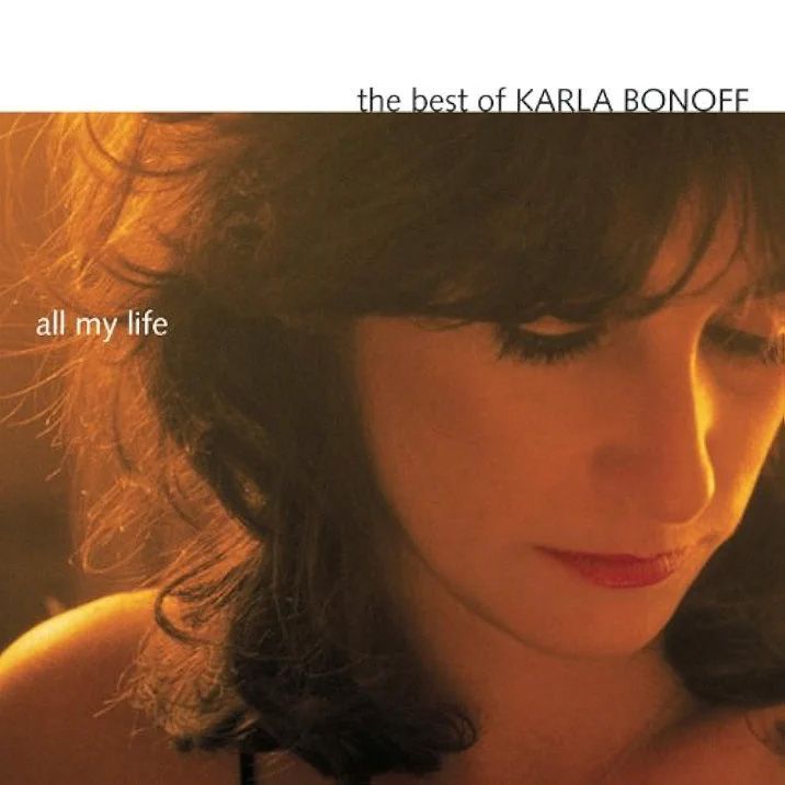 Karla Bonoff - The Best of Karla Bonoff: All My Life