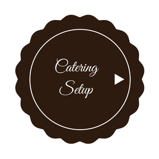 Dark brown scalloped badge with “Catering Setup” in white script and a white play icon