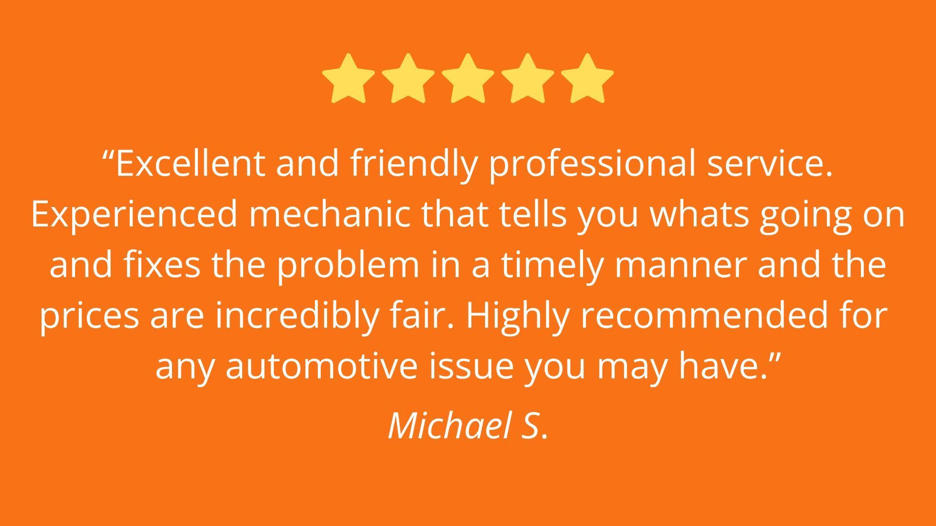 Customer review with five stars: "Excellent service. Experienced mechanic, fair prices. Highly recommended for automotive issues."